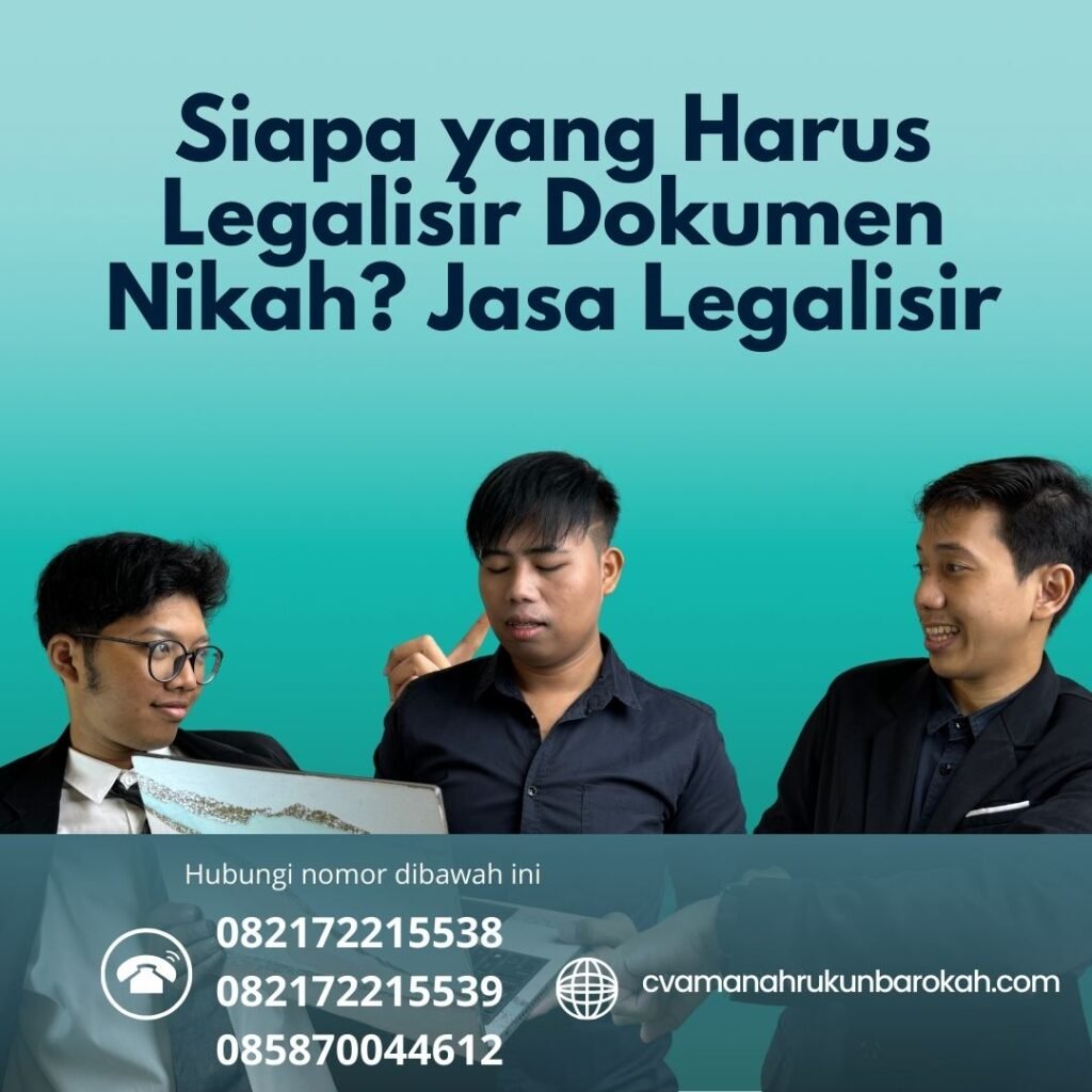 Siapa yang Harus Legalisir Dokumen Nikah Jasa Legalisir (1)