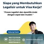 Siapa yang Membutuhkan Legalisir untuk Visa Kerja