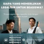 Siapa yang Memerlukan Legalisir untuk Beasiswa