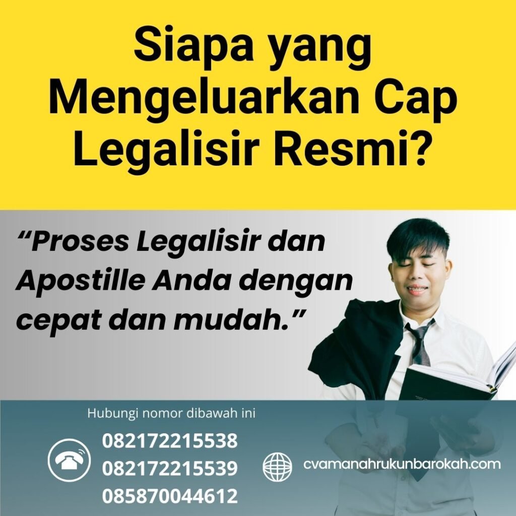 Siapa yang Mengeluarkan Cap Legalisir Resmi (1)