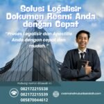 Solusi Legalisir Dokumen Resmi Anda dengan Cepat