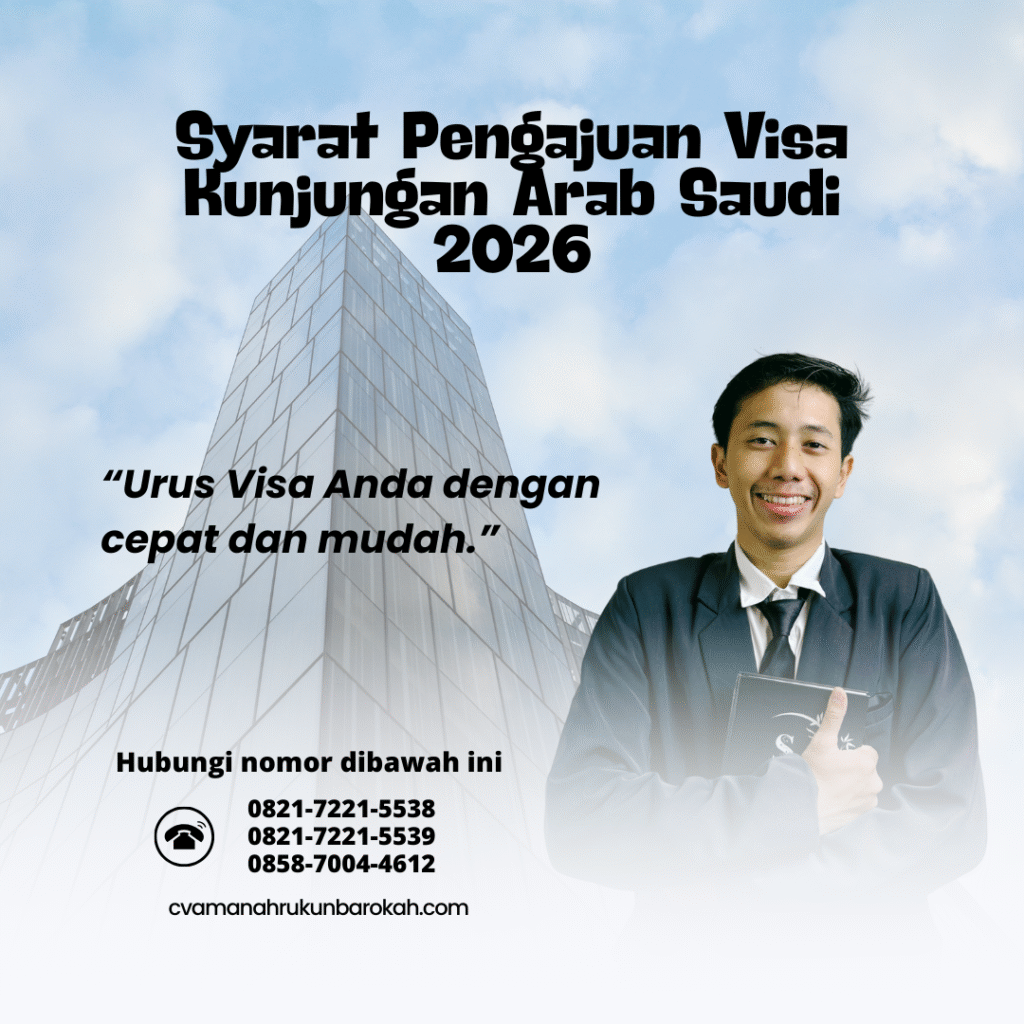 Syarat Pengajuan Visa Kunjungan Arab Saudi