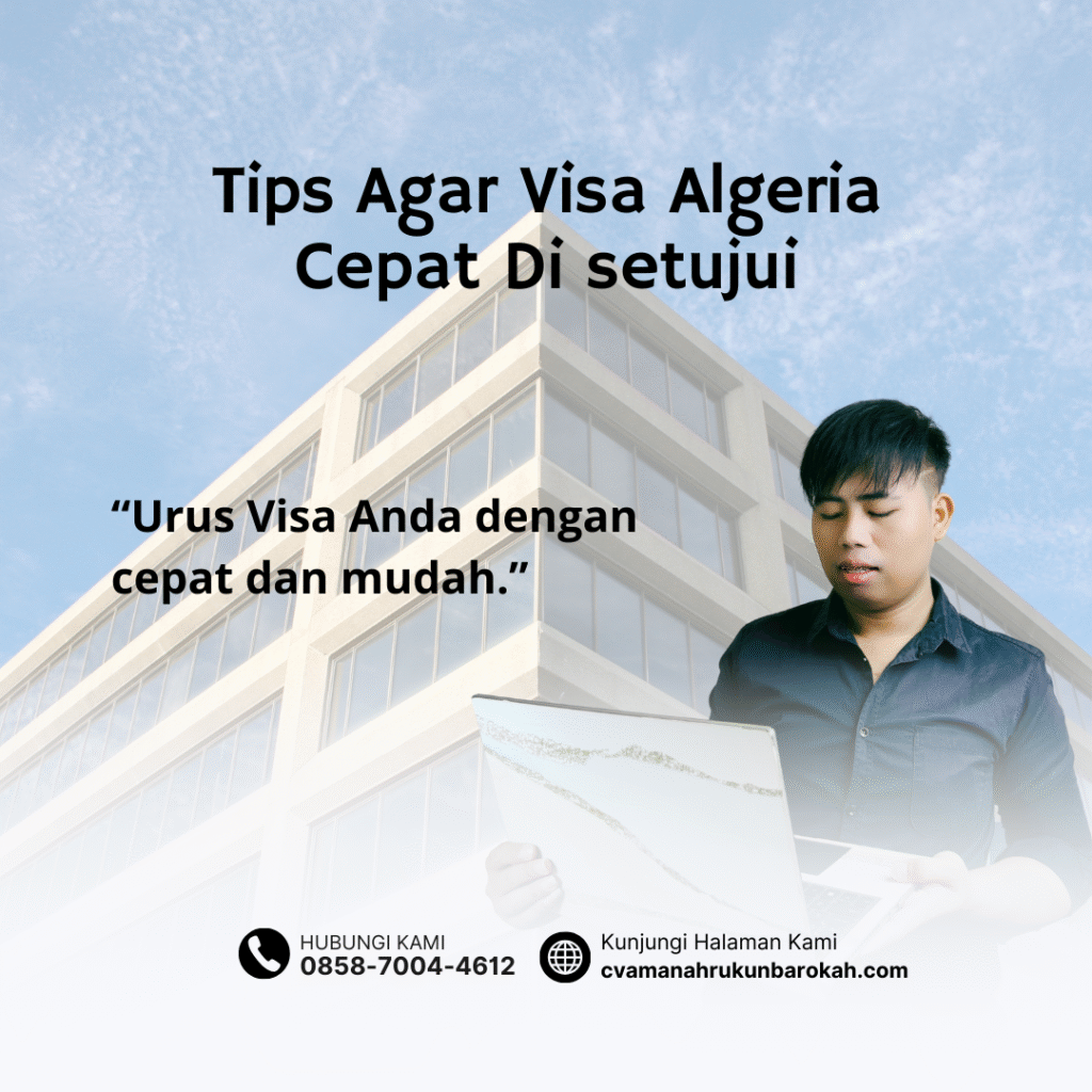 Tips Agar Visa Algeria Cepat Di setujui