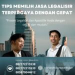 Tips Memilih Jasa Legalisir Terpercaya dengan Cepat