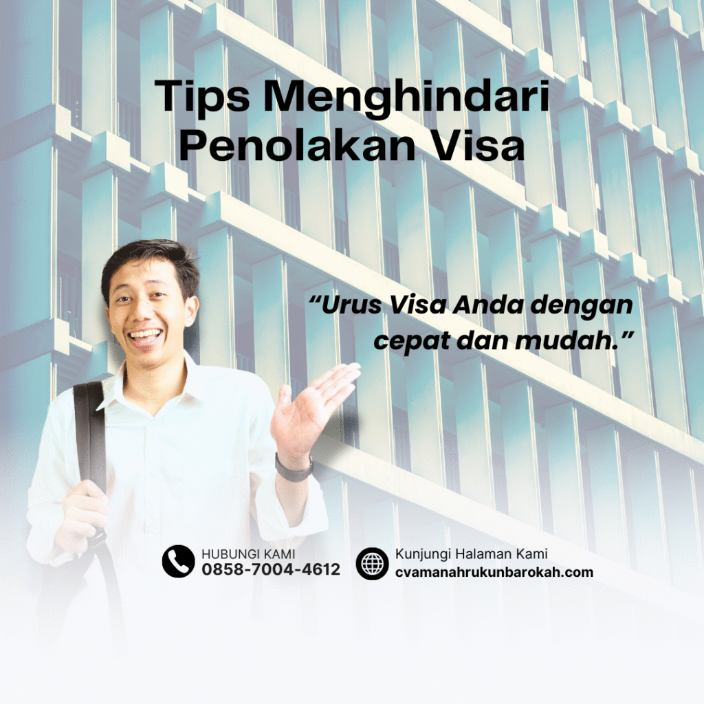 Tips Menghindari Penolakan Visa