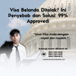 Visa Belanda Ditolak Ini Penyebab dan Solusi 99% Approvedi