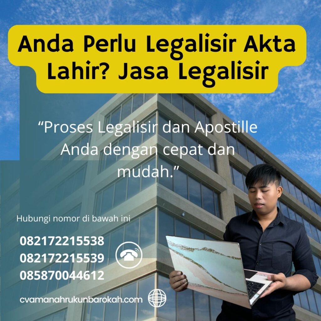 Anda Perlu Legalisir Akta Lahir Jasa Legalisir (1)