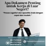 Apa Dokumen Penting untuk Kerja di Luar Negeri