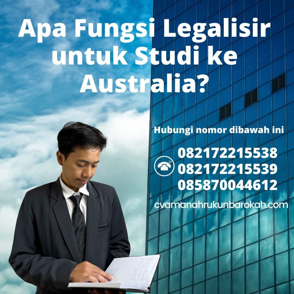 Apa Fungsi Legalisir untuk Studi ke Australia (1)