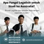Apa Fungsi Legalisir untuk Studi ke Australia