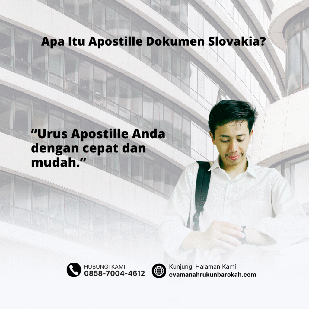 Apa Itu Apostille Dokumen Slovakia