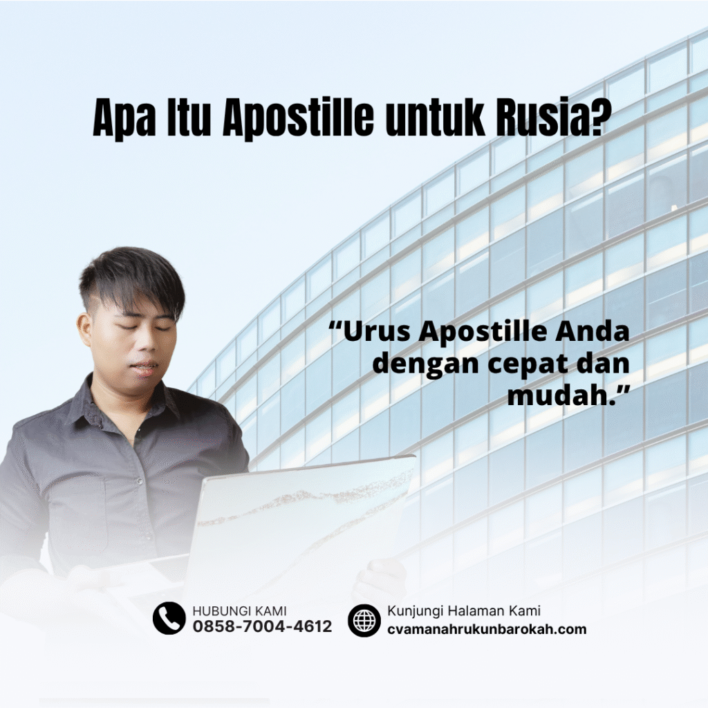 Apa Itu Apostille untuk Rusia