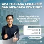 Apa Itu Jasa Legalisir dan Mengapa Penting