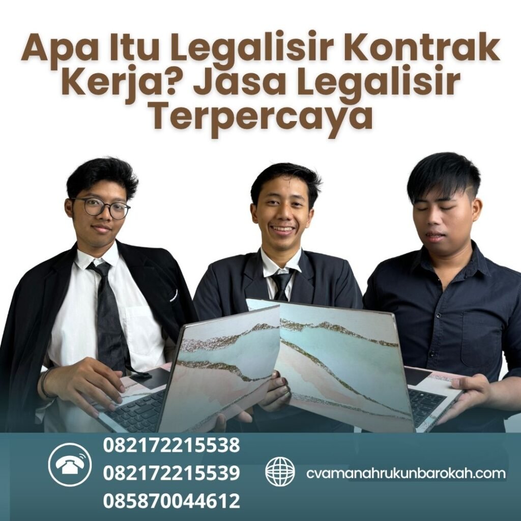Apa Itu Legalisir Kontrak Kerja Jasa Legalisir Terpercaya (1)
