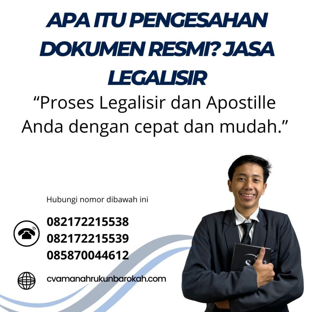 Apa Itu Pengesahan Dokumen Resmi Jasa Legalisir (1)