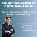 Apa Manfaat Legalisir ke Inggris Jasa Legalisir