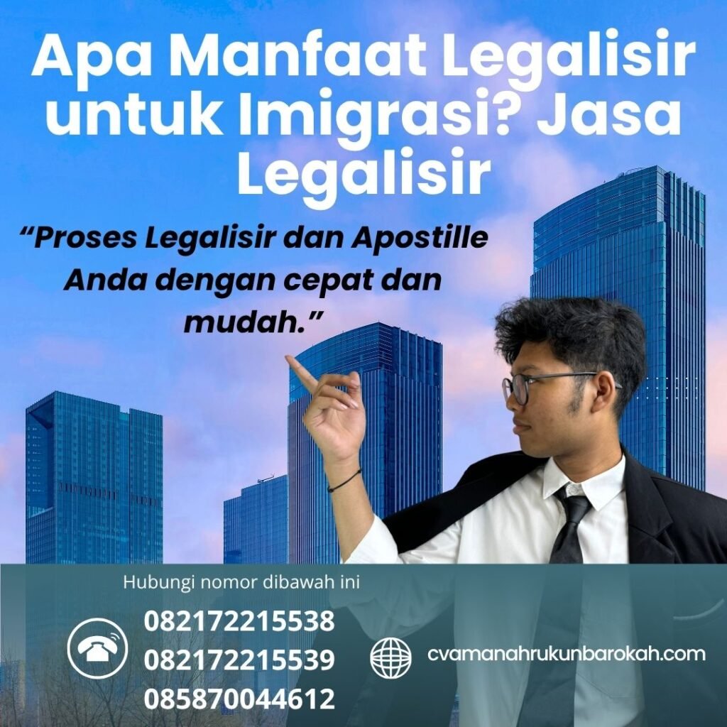 Apa Manfaat Legalisir untuk Imigrasi Jasa Legalisir (1)