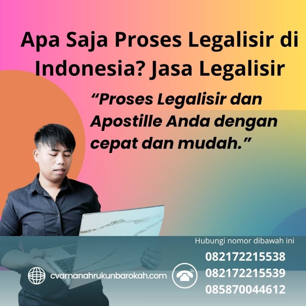 Apa Saja Proses Legalisir di Indonesia Jasa Legalisir (1)