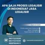 Apa Saja Proses Legalisir di Indonesia Jasa Legalisir