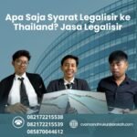 Apa Saja Syarat Legalisir ke Thailand Jasa Legalisir