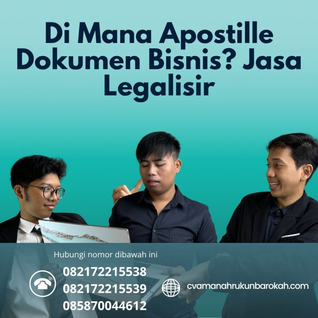Di Mana Apostille Dokumen Bisnis Jasa Legalisir (1)