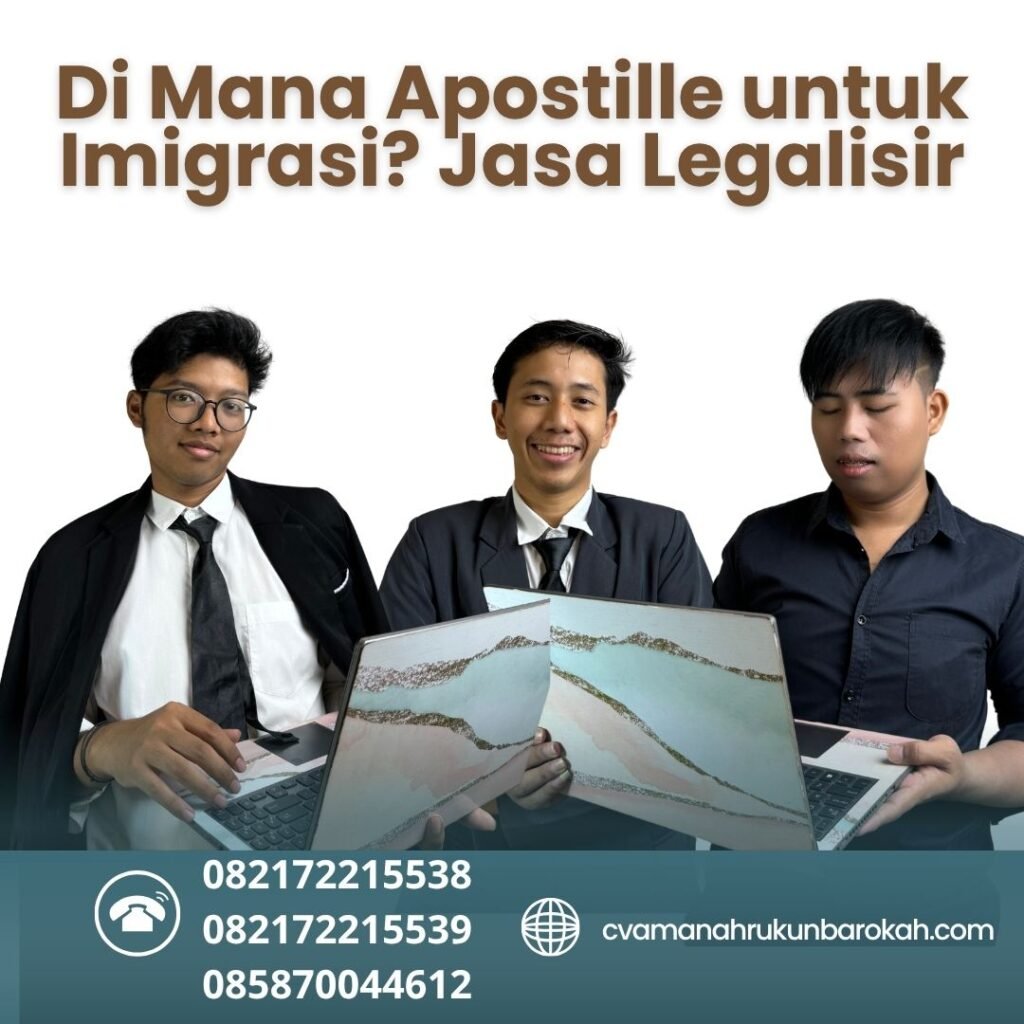 Di Mana Apostille untuk Imigrasi Jasa Legalisir (1)