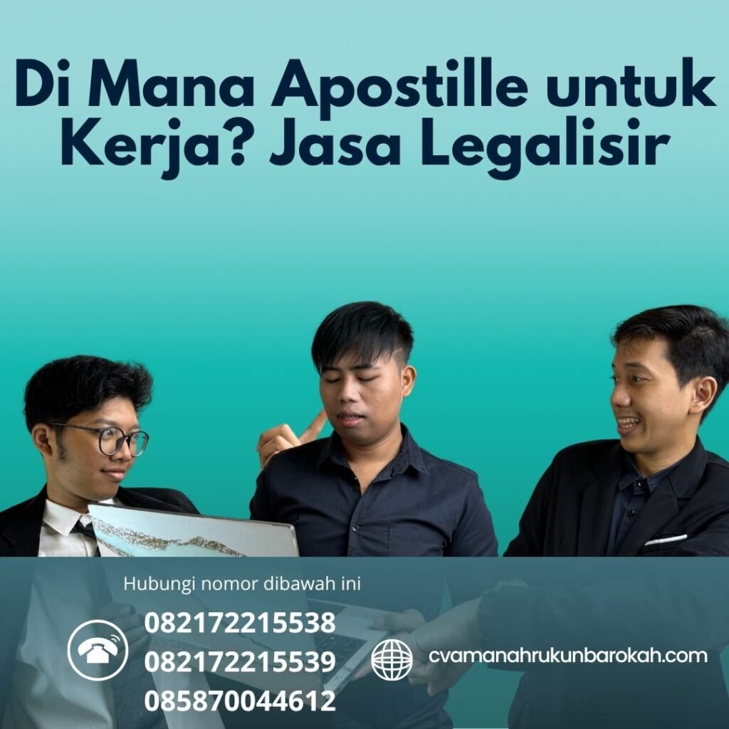 Di Mana Apostille untuk Kerja Jasa Legalisir (1)