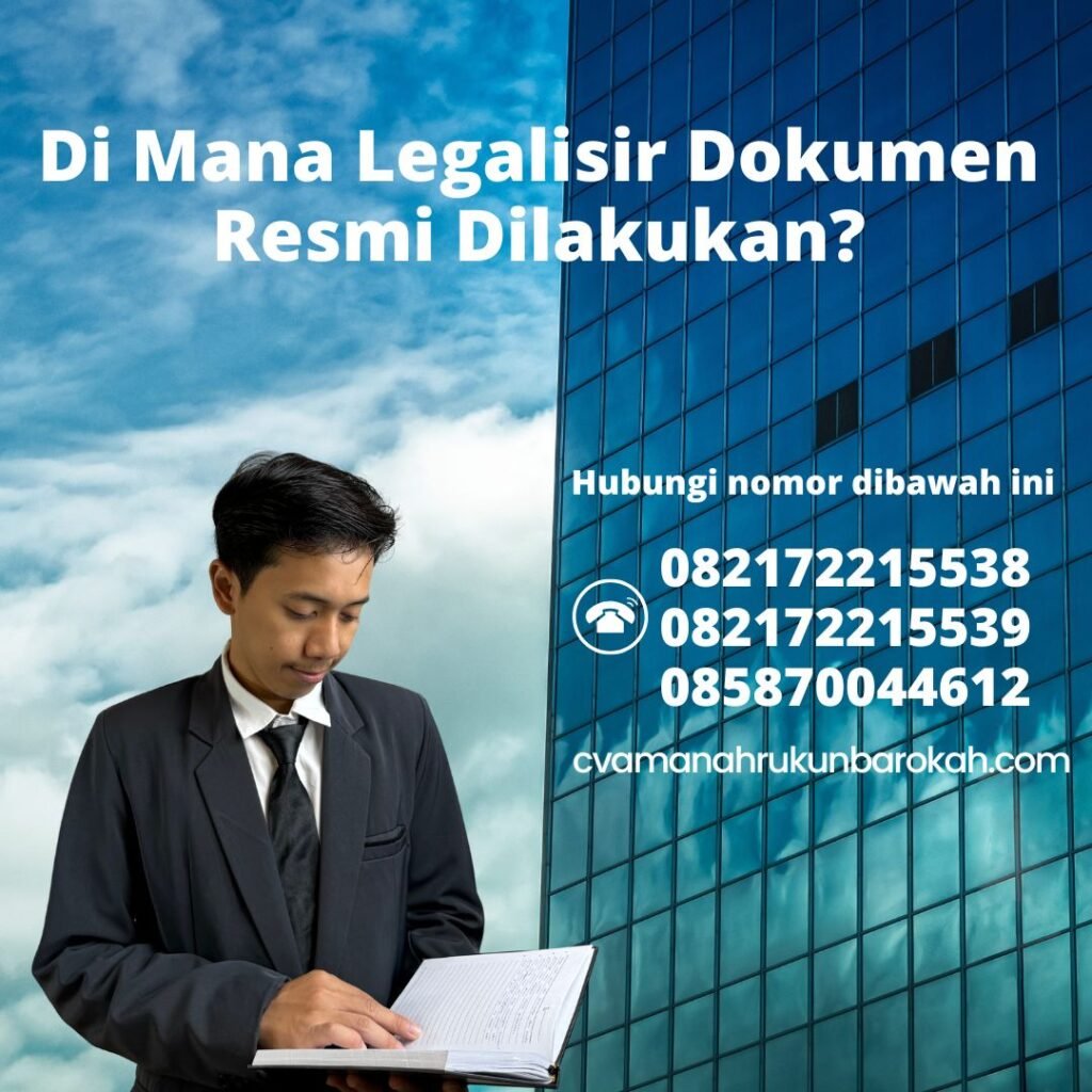 Di Mana Legalisir Dokumen Resmi Dilakukan (1) Di Mana Legalisir Dokumen Resmi Dilakukan (1)