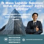 Di Mana Legalisir Dokumen Untuk Perusahaan Jasa Legalisir