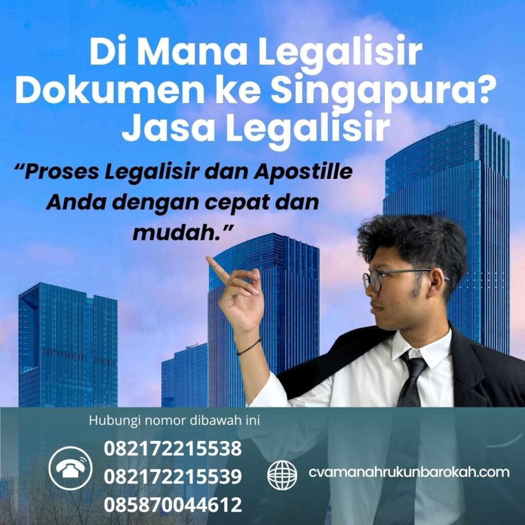 Di Mana Legalisir Dokumen ke Singapura Jasa Legalisir (1)