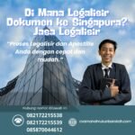 Di Mana Legalisir Dokumen ke Singapura Jasa Legalisir
