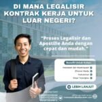 Di Mana Legalisir Kontrak Kerja Untuk Luar Negeri