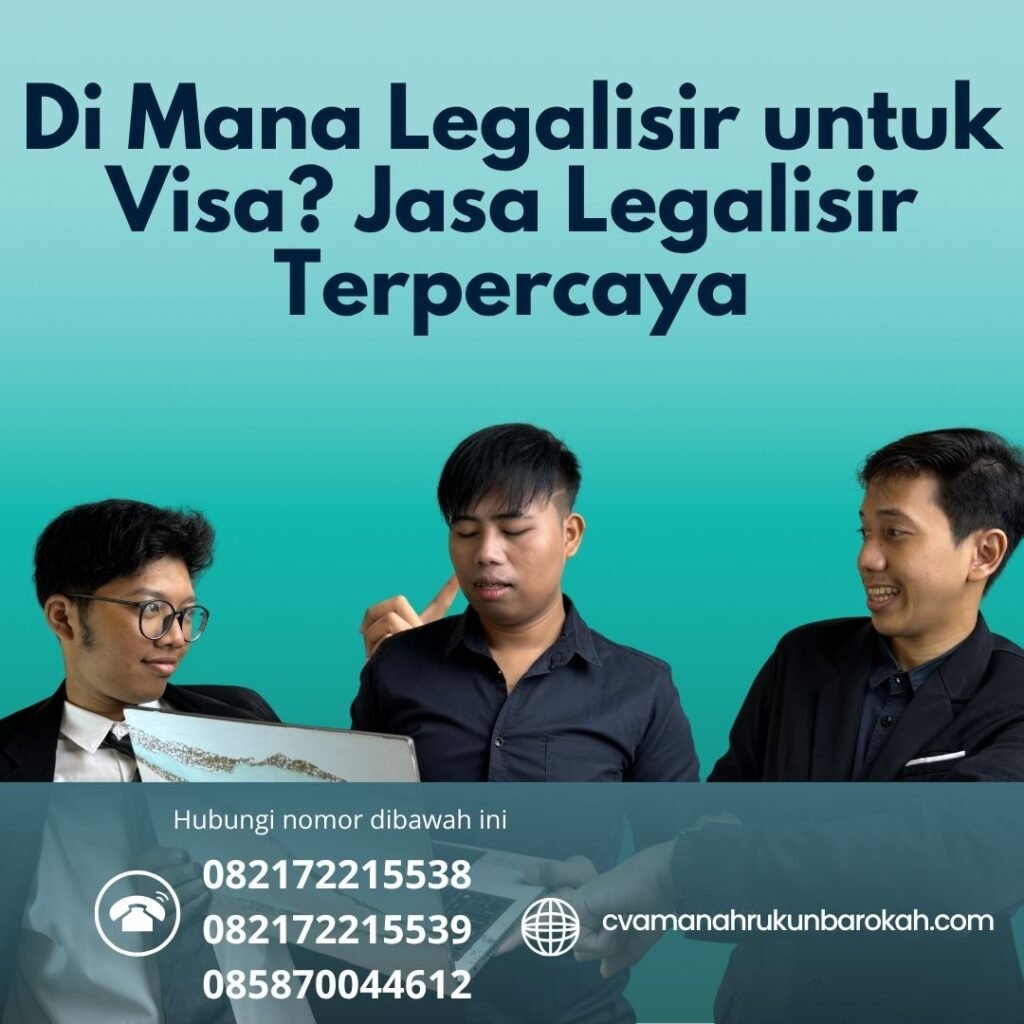 Di Mana Legalisir untuk Visa Jasa Legalisir Terpercaya (1)