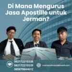 Di Mana Mengurus Jasa Apostille untuk Jerman