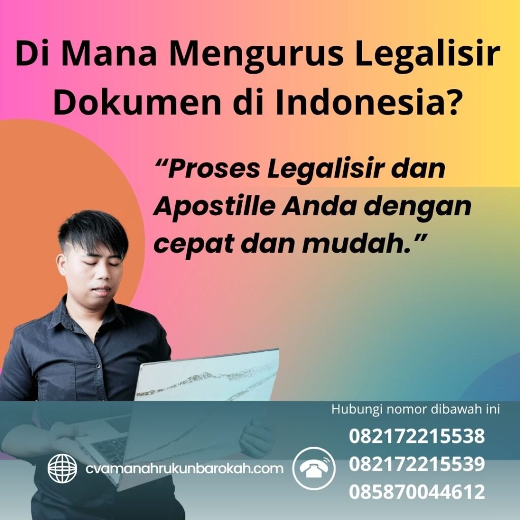 Di Mana Mengurus Legalisir Dokumen di Indonesia (2)