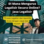Di Mana Mengurus Legalisir Secara Online Jasa Legalisir