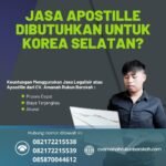 Jasa Apostille Dibutuhkan untuk Korea Selatan