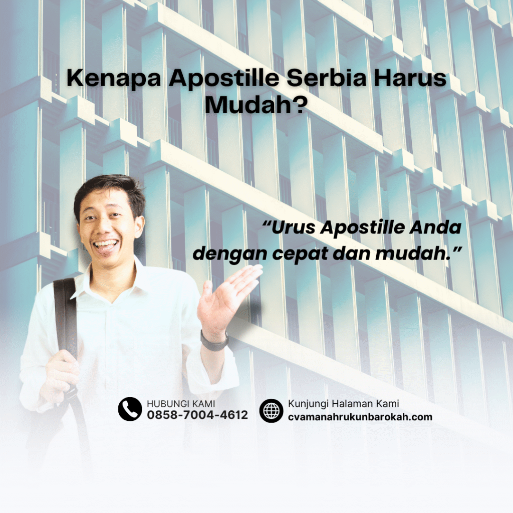 Kenapa Apostille Serbia Harus Mudah