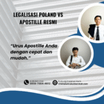 Legalisasi Poland vs Apostille Resmi