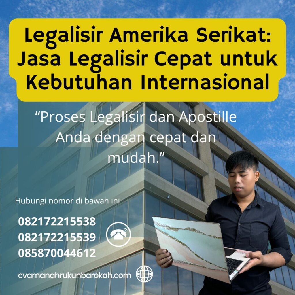 Legalisir Amerika Serikat Jasa Legalisir Cepat untuk Kebutuhan Internasional