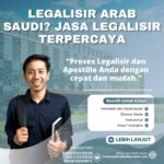 Legalisir Arab Saudi Jasa Legalisir Terpercaya