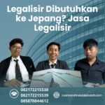 Legalisir Dibutuhkan ke Jepang Jasa Legalisir