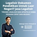 Legalisir Dokumen Pendidikan Untuk Luar Negeri Jasa Legalisir