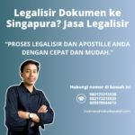 Legalisir Dokumen ke Singapura Jasa Legalisir