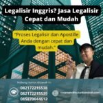 Legalisir Inggris Jasa Legalisir Cepat dan Mudah