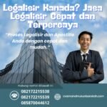 Legalisir Kanada Jasa Legalisir Cepat dan Terpercaya