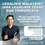 Legalisir Malaysia Jasa Legalisir Cepat dan Terpercaya