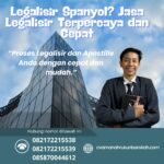 Legalisir Spanyol Jasa Legalisir Terpercaya dan Cepat