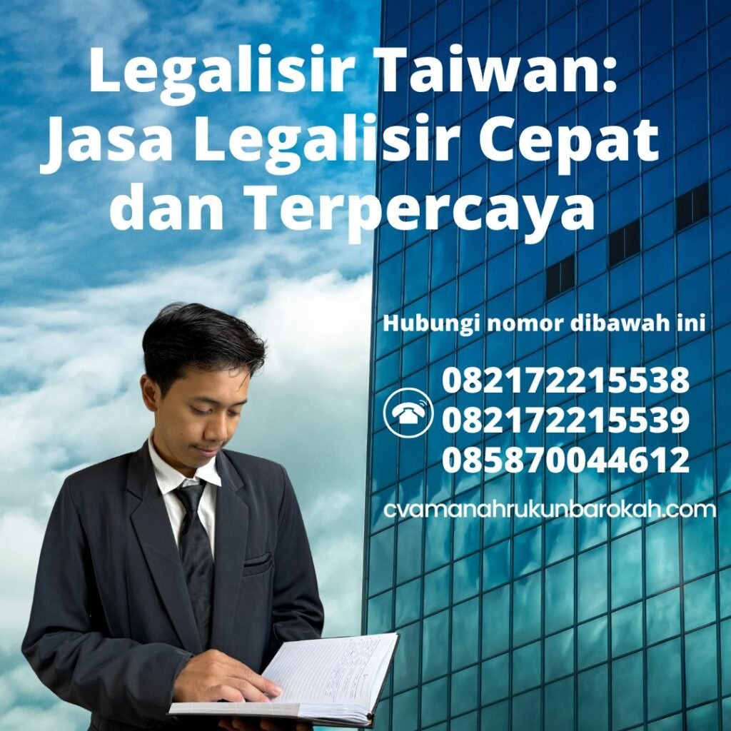 Legalisir Taiwan Jasa Legalisir Cepat dan Terpercaya (1)