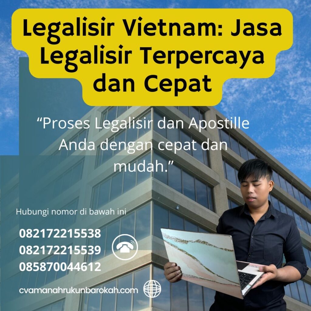 Legalisir Vietnam Jasa Legalisir Terpercaya dan Cepat (1)